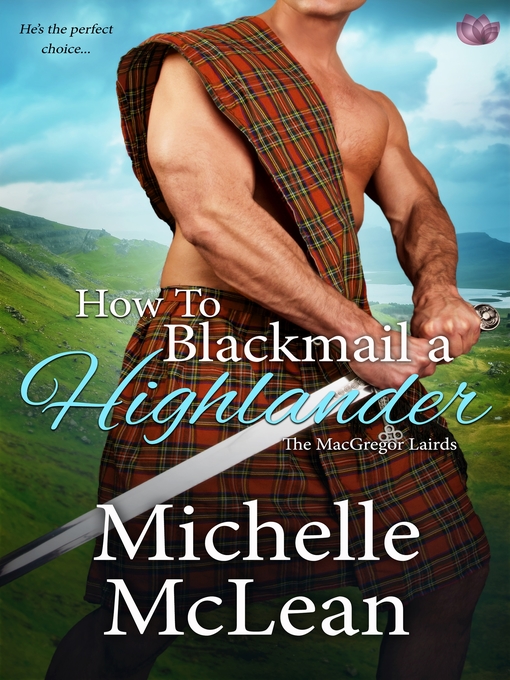 Title details for How to Blackmail a Highlander by Michelle McLean - Available